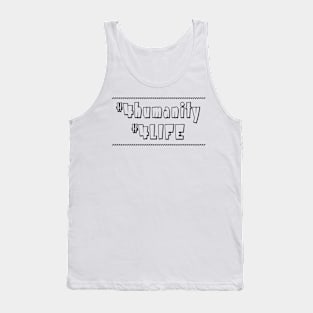 For Humanity For Life T-Shirt Tank Top